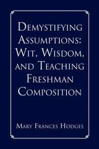 Demystifying Assumptions