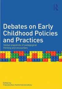 Debates On Early Childhood Policies And Practices