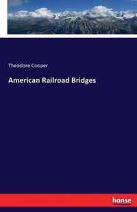 American Railroad Bridges