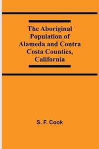 The Aboriginal Population Of Alameda And Contra Costa Counties, California