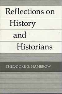 Reflections on History and Historians