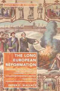 The Long European Reformation