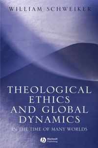 Theological Ethics and Global Dynamics