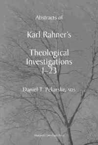 Abstracts of Karl Rahner's Theological Investigations I-23