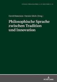 Philosophische Sprache Zwischen Tradition Und Innovation