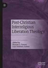 Post-Christian Interreligious Liberation Theology