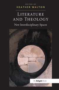 Literature and Theology: New Interdisciplinary Spaces