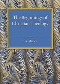 The Beginnings of Christian Theology