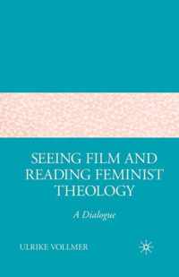 Seeing Film and Reading Feminist Theology