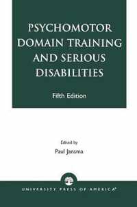 Psychomotor Domain Training and Serious Disabilities