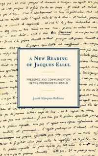 A New Reading of Jacques Ellul