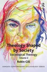 Theology Shaped by Society