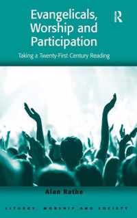 Evangelicals, Worship and Participation