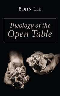 Theology of the Open Table