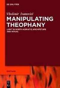 Manipulating Theophany