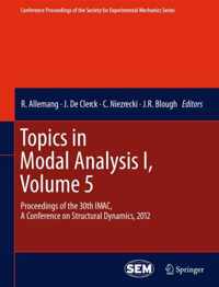 Topics in Modal Analysis I, Volume 5