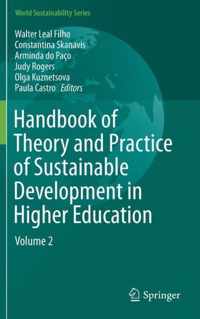 Handbook of Theory and Practice of Sustainable Development in Higher Education