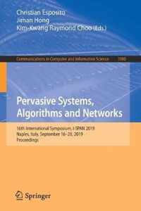 Pervasive Systems, Algorithms and Networks