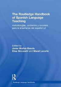 The Routledge Handbook of Spanish Language Teaching