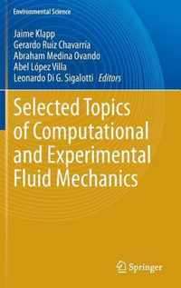 Selected Topics of Computational and Experimental Fluid Mechanics