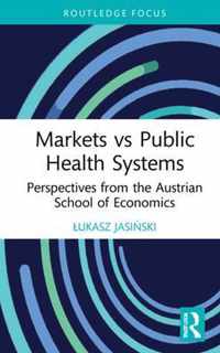 Markets vs Public Health Systems