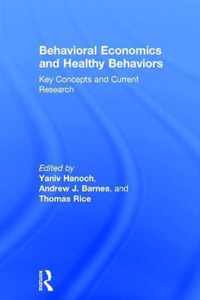 Behavioral Economics and Healthy Behaviors