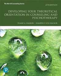 Developing Your Theoretical Orientation in Counseling and Psychotherapy