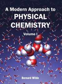 Modern Approach to Physical Chemistry