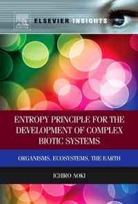 Entropy Principle for the Development of Complex Biotic Systems