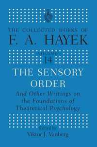 The Sensory Order and Other Writings on the Foundations of Theoretical Psychology