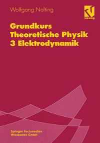 Grundkurs Theoretische Physik