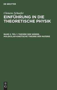 Theorie Der Warme, Molekular-Kinetische Theorie Der Materie