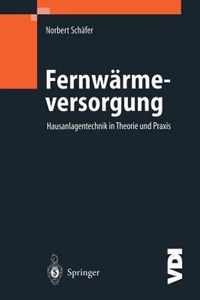 Fernwrmeversorgung: Hausanlagentechnik in Theorie Und Praxis