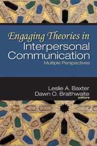 Engaging Theories in Interpersonal Communication