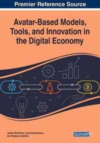 Avatar-Based Models, Tools, and Innovation in the Digital Economy