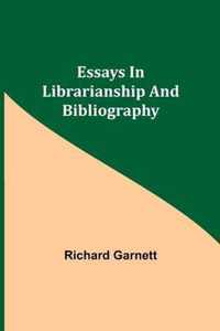 Essays in Librarianship and Bibliography