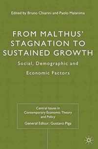 From Malthus' Stagnation to Sustained Growth