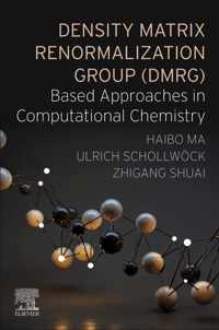 Density Matrix Renormalization Group (DMRG)-based Approaches in Computational Chemistry