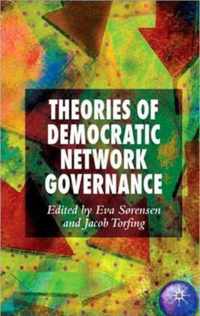 Theories of Democratic Network Governance