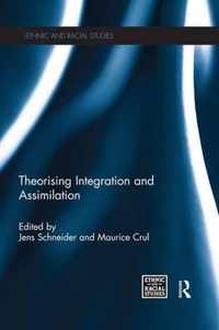 Theorising Integration and Assimilation