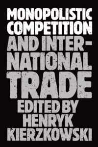 Monopolistic Competition and International Trade