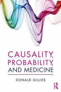 Causality, Probability, and Medicine