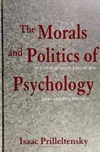 The Morals and Politics of Psychology