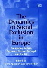 The Dynamics of Social Exclusion in Europe