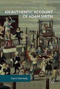 An Authentic Account of Adam Smith