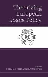 Theorizing European Space Policy