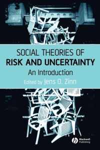 Social Theories of Risk and Uncertainty