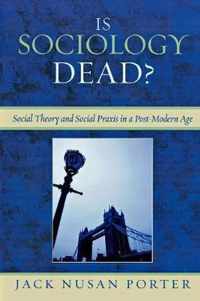 Is Sociology Dead?