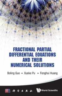 Fractional Partial Differential Equations And Their Numerical Solutions