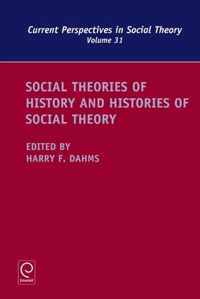 Social Theories of History and Histories of Social Theory